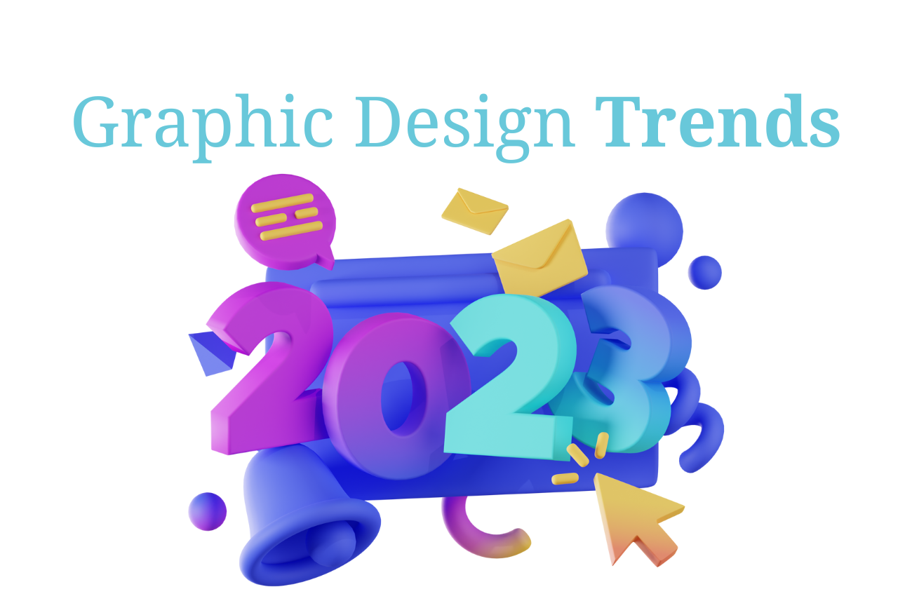 Top 5 Graphic Design Trends 2023